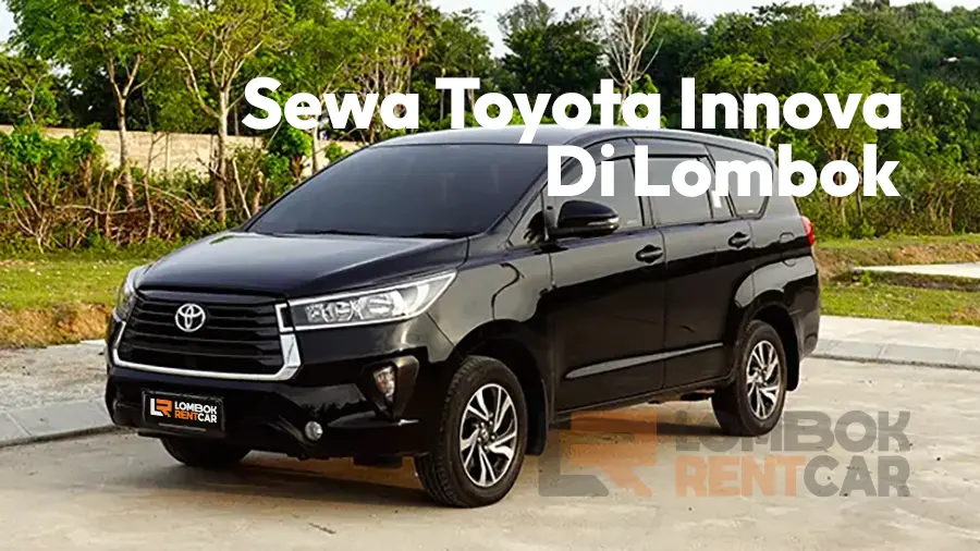 Sewa Mobil Toyota Innova di Mandalika